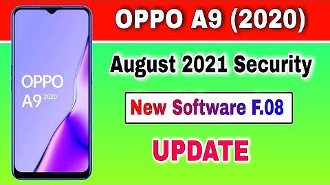 OPPO A9 (2020) gets New Software F.08 with August 2021 Security Update