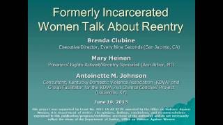 Reentry #4   Formerly Incarcerated Women Talk about Reentry