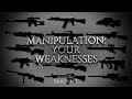 Manipulation : Your Weaknesses