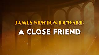 James Newton Howard - A Close Friend From Fantastic Beasts (Instrumental)