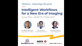 Webinar: Radiology Rewired - Intelligent Workflows for a New Era of Imaging