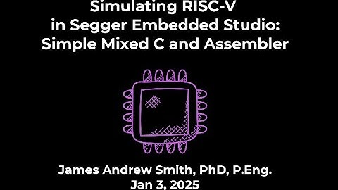 Simulating a RISC-V chip with Segger Embedded Studio: C and Assembler