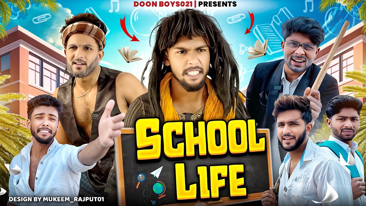 SCHOOL LIFE || DOON BOYS021 ||