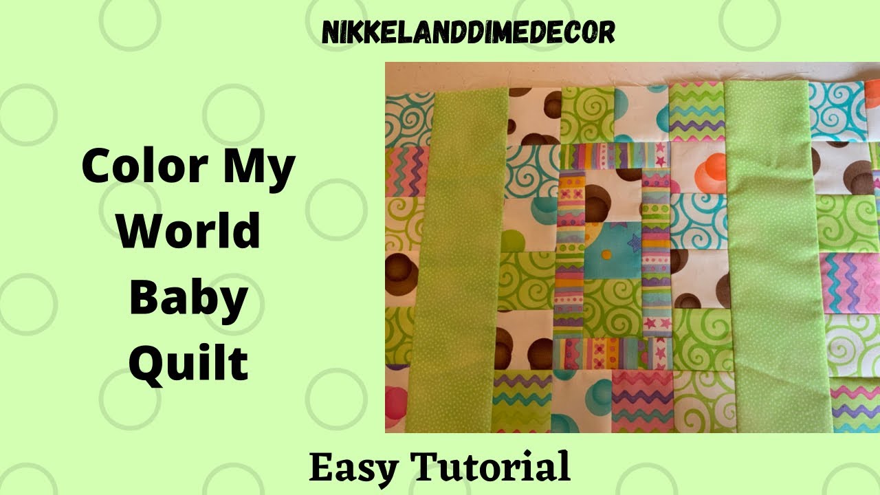 Color My World Baby Quilt Tutorial - YouTube