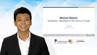 Market Watch: SG Banks - Steadfast in the Face of Threats screenshot 4