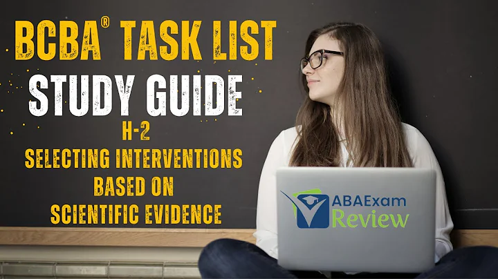 Selecting Interventions Based on Assessments | BCBA® Task List Study Guide H2 | ABA Exam Review