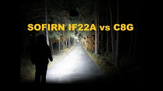 : Sofirn IF22A vs C8G