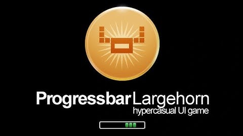 Progressbar95: Progressbar Largehorn Gameplay