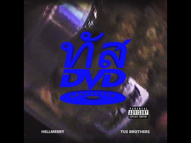 HELLMERRY x TU$ BROTHER$ -THAI FREESTYLE (Official Music Video) class=