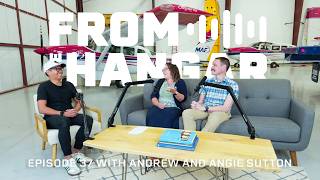 From the Hangar - Episode 37 with the Suttons