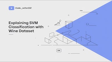 Explaining SVM Classification with Wine Dataset!! @code_se7en33z