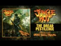 Jungle Rot "Dread Pestilence" (Audio)