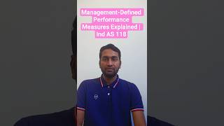 Management-Defined Performance Measures Explained | Ind AS 118