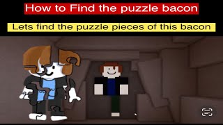 How to find puzzle bacon in find the bacons  . New update on find the bacons @Roblox