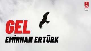 Emirhan Ertürk "Gel"