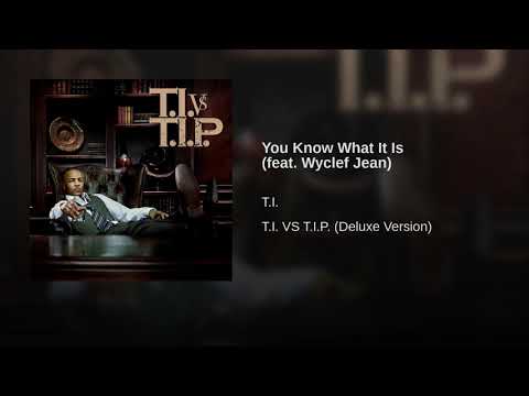 You Know What It Is Feat Wyclef Jean 