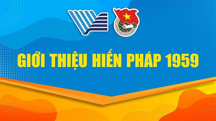 So sánh 5 bản hiến pháp của việt nam năm 2024