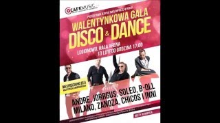 Koncert MILANO - Walentynkowa Gala DISCO&amp;DANCE 13.02.2016
