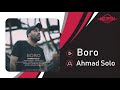 Ahmad solo  boro  official track      