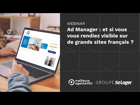Replay : Ad Manager - Et si vous vous rendiez visible sur de grands sites français ?