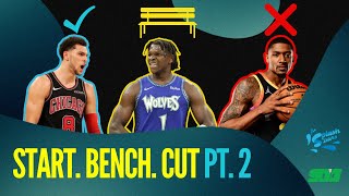 Start. Bench. Cut Pt. 2
