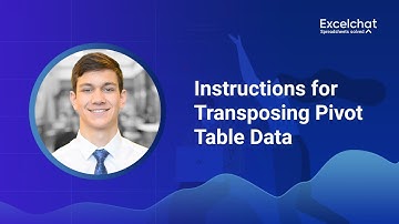 Instructions for Transposing Pivot Table Data