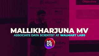 MLDS 2019: Mallikharjuna MV of Walmart Labs at Machine Learning Developers Summit 2019