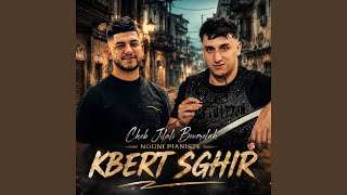 kbart Sghir (feat. Nouni Pianiste)