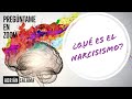 ¿Qué es el narcisismo?