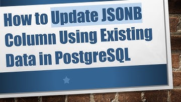 How to Update JSONB Column Using Existing Data in PostgreSQL