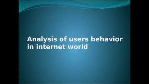 Analysis of users behaviour