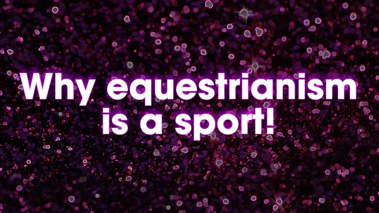 Why being an equestrian is a sport! this is so powerful! Credits