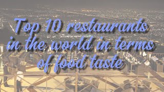 World Top10 best restaurants in terms of food taste #food #top10 #restaurant #fypyoutube #explore