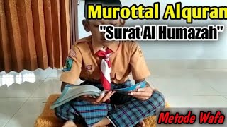 104. Surat Al Humazah Metode Wafa || Murottal Alquran Anak || Juz Amma Surat ke 104