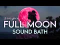 Full moon in scorpio sound bath  pink moon ceremony  deep release  unlock your mystical powers