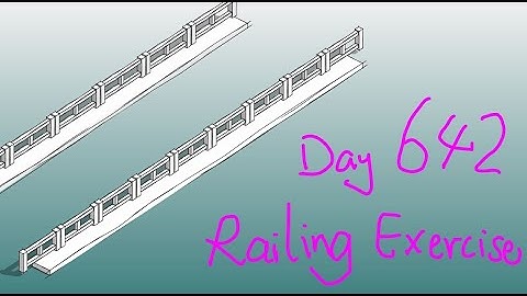 Revit Exercise (Day 642) - Railing Exercise