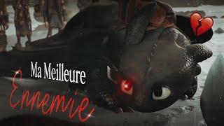 ~Ma Meilleure Ennemie~ Sad Hicctooth Edit
