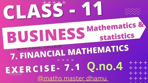 Class 11| Business Maths|Ex.7.1|Q.no.4|Chapter-7|Financial Mathematics|@mathsmasterdhamu9158