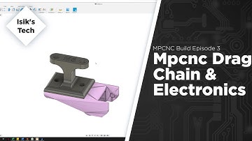 MPCNC Ep. 3 - Drag Chains & Electronics Mount