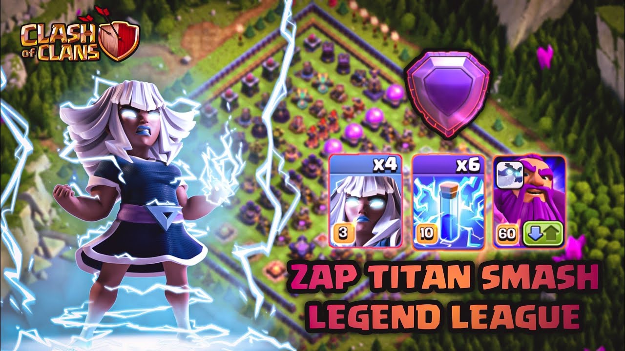 LEGEND LEAGUE • Th15 Zap Electro Titan Smash Attack Strategy ( Clash of Clans )