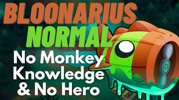Bloonarius Normal Tutorial | No Monkey Knowledge & No Hero | BTD6 Cabin