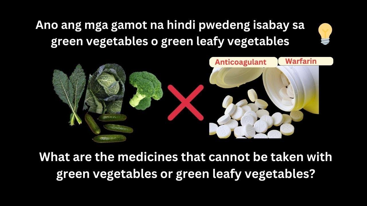 Green leafy vegetables (Vitamin K) Anticoagulant (Warfarin) YouTube