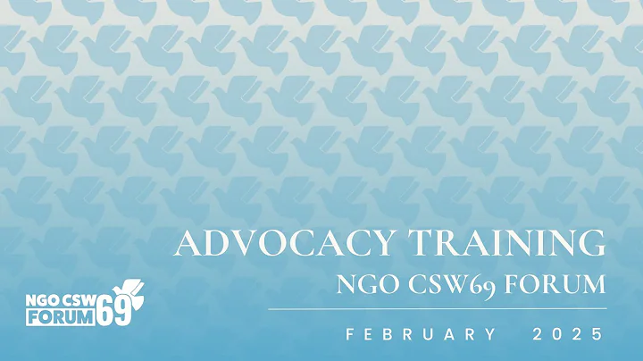 NGO CSW69 Advocacy Training
