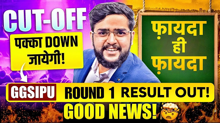 IPU B.Tech Round 1 Result 2025 🔥 GGSIPU Shocking Cutoff Analysis!