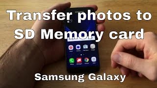 Samsung Galaxy S7 - Transfer pictures to SD memory card
