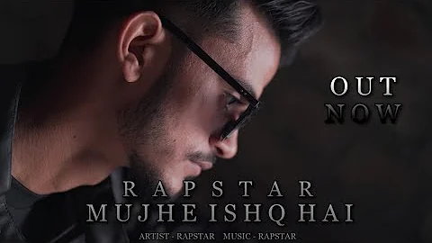 MUJHE ISHQ HAI - RAPSTAR ( REMAKE ) | OFFICIAL VIDEO 2021 | SUSPENSE MUSIC