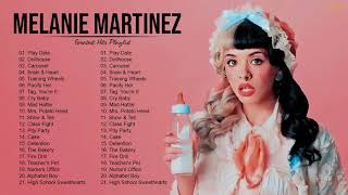 MelanieMartinez GREATEST HITS FULL ALBUM - BEST SONGS OF MelanieMartinez PLAYLIST 2021