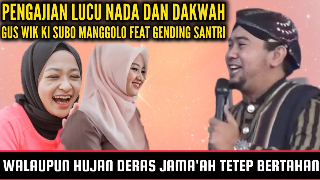 LIVE CERAMAH LUCU PENGAJIAN LUCU GUS WIK KENDAL TERBARU 2026 FEAT LARAS PENDAWA GENDING SANTRI