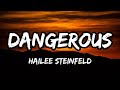 Hailee Steinfeld Dangerous Lyrics