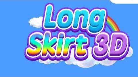 Long Skirt 3d Live Stream